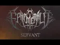 Download Lagu EPHEMERALD - SERVANT (OFFICIAL LYRIC VIDEO)