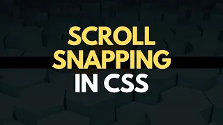 How To Add Scroll Snapping To Your Website Using Pure CSS