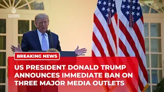 Trump bans CNN, MSNBC and Politico from White House over reporting