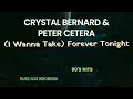 CRYSTAL BERNARD PETER CETERA - I Wanna Take Forever Tonight