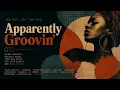 Apparently Groovin' | Mix 2026