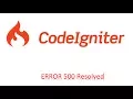 Lagu PHP codeigniter HTTP Error 500 - Fixed