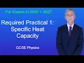 GCSE Physics Revision Required Practical 1 Specific Heat Capacity
