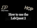 How to Use the LabQuest 2