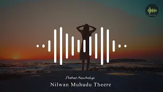 Download Nilwan Muhudu Theere - Shehan Kaushalya (ZETRO Remix) MP3