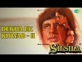 Dekha Ek Khwab - II  |  Silsila  |  Kishore Kumar  |  Lata Mangeshkar Songs  |  Amitabh Bachchan