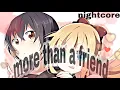 Download Lagu nightcore  - more than a friend - lyrics