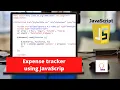 Expense tracker using JavaScript JavaScript Project