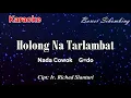 Download Lagu Karaoke: HOLONG NA TERLAMBAT ( Nada cowok) MP3