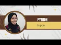Python Tutorial For Beginners Power of super Simplify Inheritance with Real-Life Examples