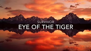 Survivor - Eye Of The Tiger - Lyrics