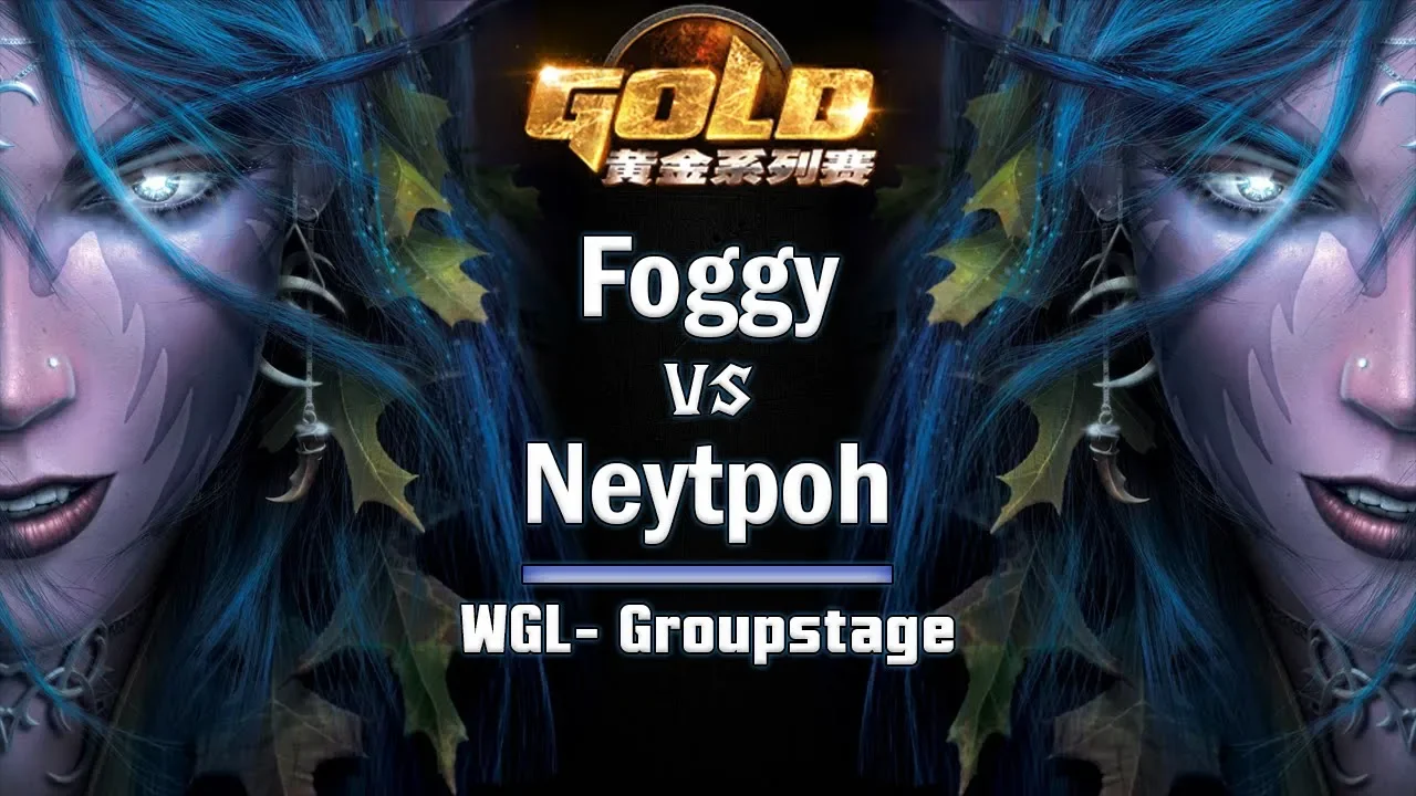 ► WarCraft 3 - Foggy (NE) vs. Neytpoh (NE) - WGL Groupstage