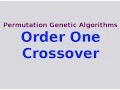 Genetic Algorithms Order One Crossover