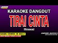 Download Lagu TIRAI CINTA KARAOKE DANGDUT - MIRNAWATI
