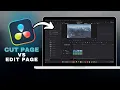 How to Use the Cut Page vs Edit Page in DaVinci Resolve in SECONDS