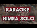 Himra solo karaoke 