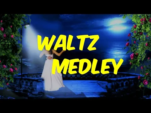 Download MP3 The Romantic Waltz Medley 3 (2 hours)