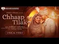 Chhaap Tilak  Lyrical Video  Shreyas Puranik  Rahul Vaidya  Palak Muchhal  Saaveri Verma