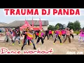 DJ TRAUMA DJ PANDA || DANCE WORKOUT || ZUMBA || ARUL ZIN