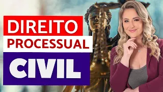 Noções Gerais de PROCESSO CIVIL - Resumo de Direito Processual Civil para iniciantes