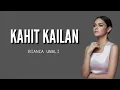 KAHIT KAILAN-BIANCA UNALI(HD Lyrics)
