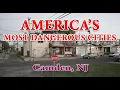 Camden NJ One of the Most Dangerous Cities in America How Safe is Camden New Jersey