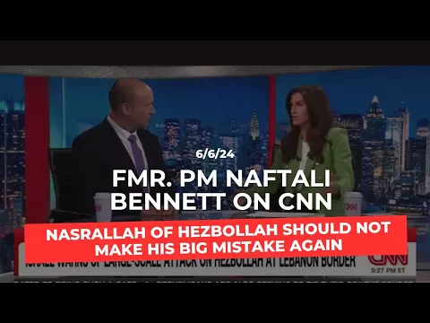 Download MP3 PM Bennett to CNN: Nasrallah of Hezbollah should not make his big mistake again.