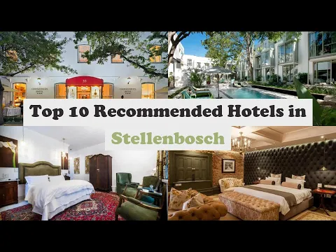 Download MP3 Top 10 Recommended Hotels In Stellenbosch | Luxury Hotels In Stellenbosch