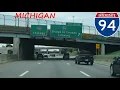 Interstate 94 - Michigan westbound FULL LENGTH