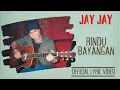 Download Lagu Jay Jay - Rindu Bayangan (Official Lyric Video)