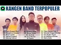 Download Lagu KANGEN BAND Cinta Sampai Mati, Dengarkan Sayang || Kumpulan Lagu   Lagu Kangen Band Terbaik 2025