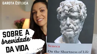 Sobre a Brevidade da Vida (resenha) | Seneca e a Sabedoria Estóica