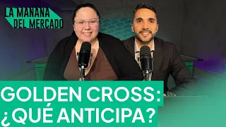 Open AI bajo la lupa, deuda de empresas tecnológicas y funcionamiento del Golden Cross