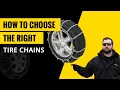 How to Choose the Right Tire Chains for Your Vehicle
