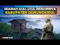 Download Lagu Sejarah Kabupaten Gunungkidul - Asal Usul Gunungkidul