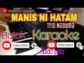 Download Lagu MANIS NI HATAM |KARAOKE| Trio Maduma