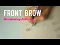 Front Brow Types MICROBLADING PATTERN tutorial