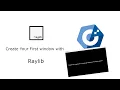 Raylib Beginner Tutorial Your First Graphical Window