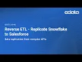 Reverse ETL - Replicate Snowflake to Salesforce CData Sync