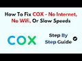 How To Fix COX - No Internet No Wifi Or Slow Speeds