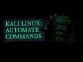 Kali Linux Automation Run Multiple Commands with Bash Day 2