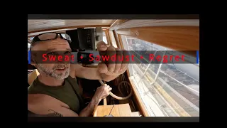 S1E29 . DIY Boat Life: Sweat, Sawdust, and a Few Regrets.
