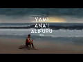 Download Lagu YAMI ANA'I ALIFURU