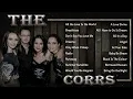 Download Lagu Best of The Corrs  - The Corrs Greatest Hits Full Album Playlist 2024