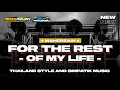 Lagu DJ FOR THE REST OF MY LIFE - MAHERZAIN - THAILAND STYLE AND SIMPATIK MUSIC VIRAL TERBARU