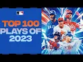 The Top 100 Plays of 2023 MLB Highlights