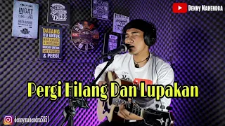Download PERGI HILANG DAN LUPAKAN~Remember Of Today Cover Live Akustik By Denny Mahendra MP3