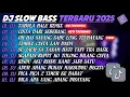 Download Lagu DJ SLOW BASS TERBARU 2025🎵DJ TABOLA BALE REMIX🎵DJ CINTA DARI SEBERANG🎵FULL ALBUM