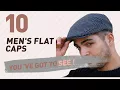 Top 10 Men'S Flat Caps // UK New \u0026 Popular 2017