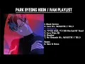 Lagu PARK BYEONG HOON / IVAN (𝒜𝐿𝒮𝒯𝐸/ 𝒜𝐿𝐼𝐸𝒩 𝒮𝒯𝒜𝒢𝐸) - PLAYLIST